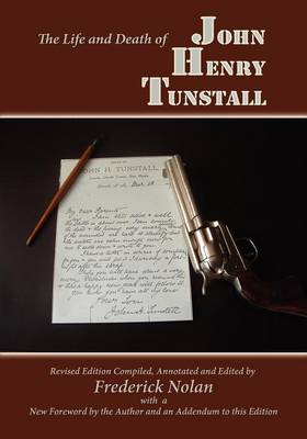 Cover of The Life and Death of John Henry Tunstall