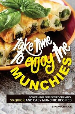 Cover of Take Time to Enjoy the Munchies