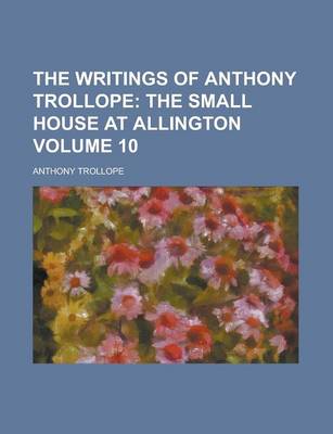 Book cover for The Writings of Anthony Trollope Volume 10