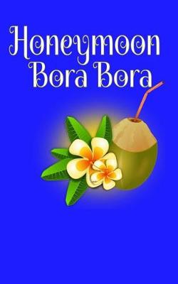 Book cover for Honeymoon Bora Bora