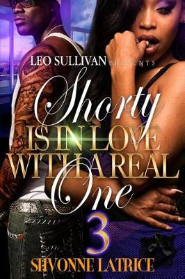 Book cover for Shorty Is In Love With A Real One 3