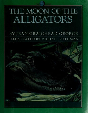 Book cover for The Moon of the Alligators