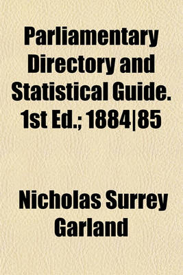 Book cover for Parliamentary Directory and Statistical Guide. 1st Ed.; 1884-85