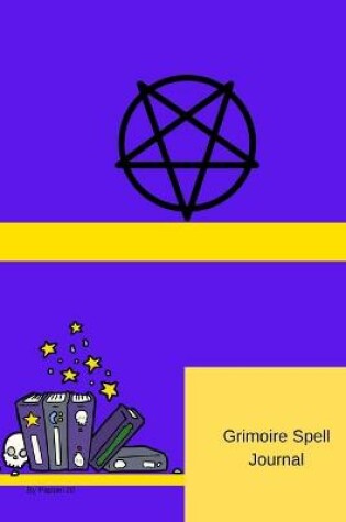 Cover of Grimoire Spell Journal -126 pages -6x9 -Inches