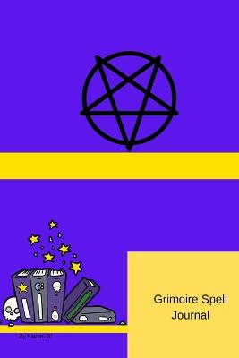 Book cover for Grimoire Spell Journal -126 pages -6x9 -Inches