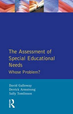 Book cover for Assessment of Special Educational Needs, The: Whose Problem?