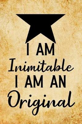 Book cover for I Am Inimitable I Am an Original