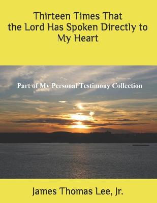 Book cover for Thirteen Times That the Lord Has Spoken Directly to Me