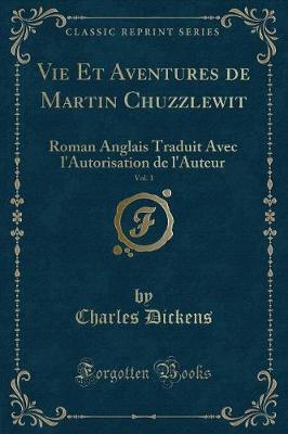 Book cover for Vie Et Aventures de Martin Chuzzlewit, Vol. 1