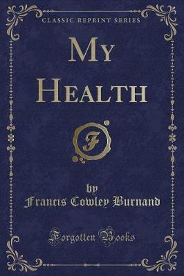 Book cover for My Health (Classic Reprint)