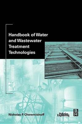 Cover of Handbook of Water and Wastewater Treatment Technologies