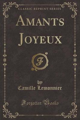 Book cover for Amants Joyeux (Classic Reprint)