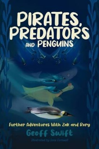 Cover of Pirates, Predators and Penguins