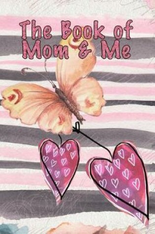 Cover of The Book of Mom and Me