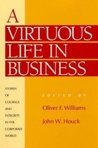 Cover of A Virtuous Life in Business