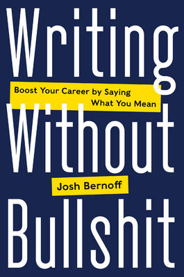 Book cover for Writing Without Bullshit