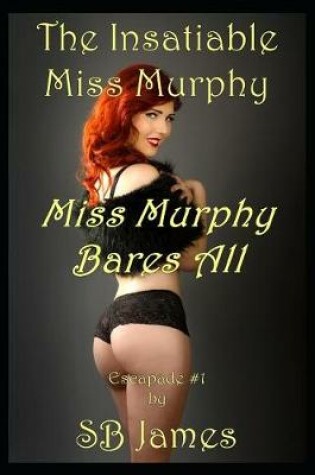 Cover of The Insatiable Miss Murphy