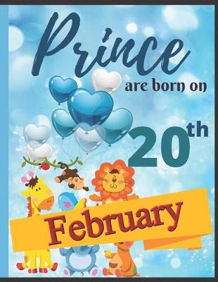 Book cover for Prince Are Born On 20th February Notebook Journal