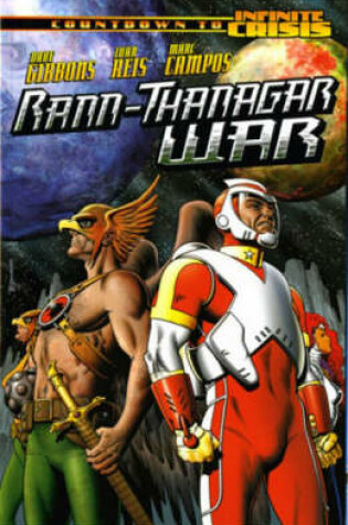 Cover of Rann-Thanagar War (An Infinite Crisis Story)
