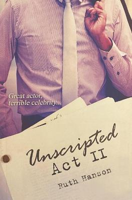 Book cover for Unscripted Act II
