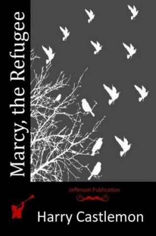 Cover of Marcy, the Refugee