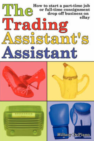 Cover of The Trading Assistant's Assistant