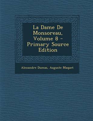 Book cover for La Dame de Monsoreau, Volume 8 - Primary Source Edition