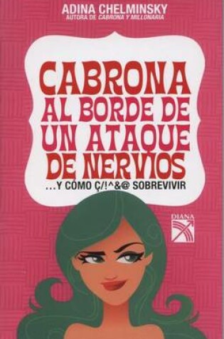 Cover of Cabrona al Borde de un Ataque de Nervios