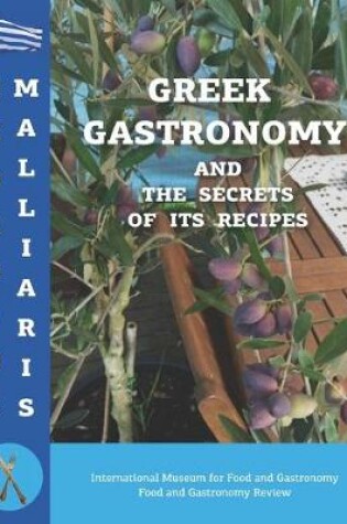 Cover of GREEK GASTRONOMY and the secrets of its recipes