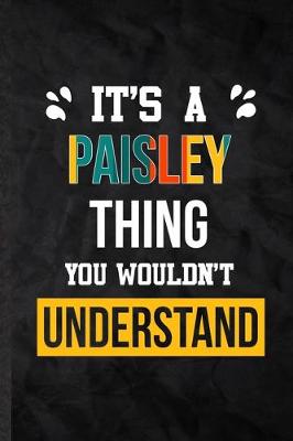 Book cover for It's a Paisley Thing You Wouldn't Understand