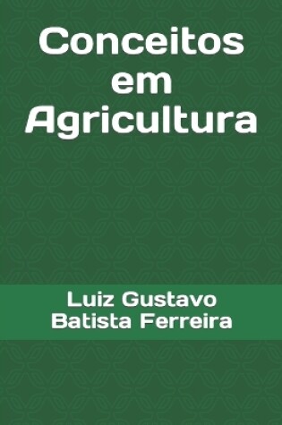 Cover of Conceitos em Agricultura