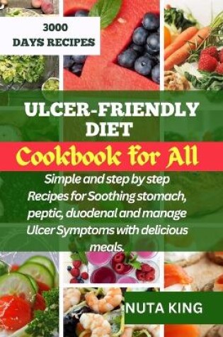 Cover of Ulcer-Friendly Diet Cookbook for All