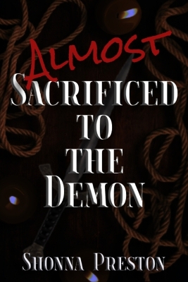 Book cover for Almost Sacrificed to the Demon