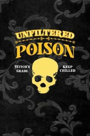 Cover of Unfiltered Poison Witch Grade Keep Chilled
