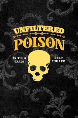 Book cover for Unfiltered Poison Witch Grade Keep Chilled