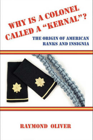 Cover of Why Is a Colonel Called a "Kernal?"