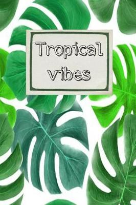 Book cover for Tropical Vibes