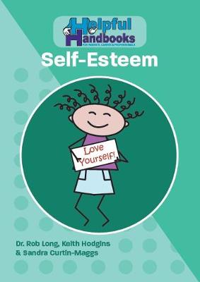 Book cover for Helpful Handbooks for Parents, Carers and Professionals: Self-Esteem