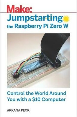 Cover of Jumpstarting the Raspberry Pi Zero W