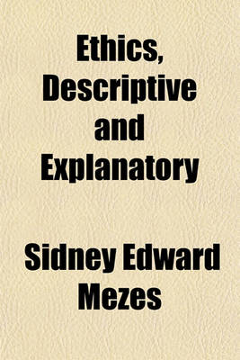 Book cover for Ethics, Descriptive and Explanatory