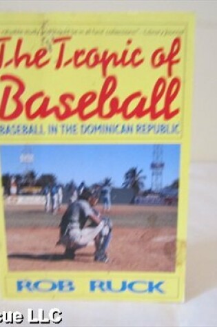 Cover of The Tropic of Baseball