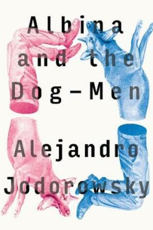 Cover of Albina And The Dog-men