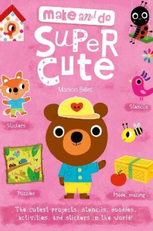 Cover of Make and Do: Supercute