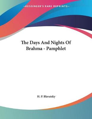 Book cover for The Days And Nights Of Brahma - Pamphlet