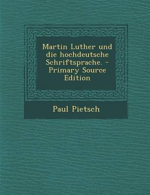 Book cover for Martin Luther Und Die Hochdeutsche Schriftsprache.