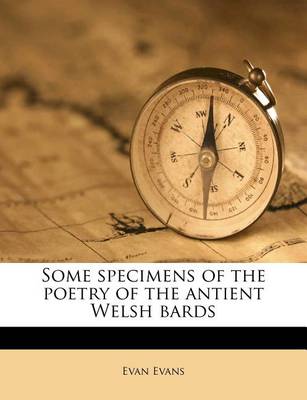 Book cover for Some Specimens of the Poetry of the Antient Welsh Bards