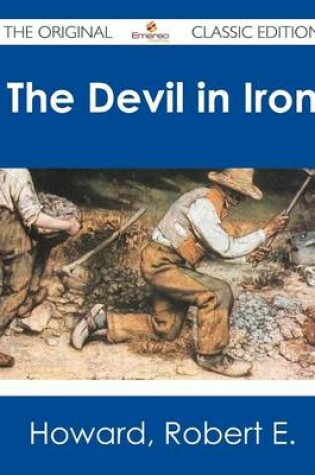Cover of The Devil in Iron - The Original Classic Edition