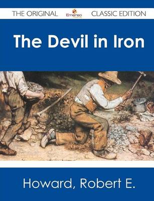 Book cover for The Devil in Iron - The Original Classic Edition
