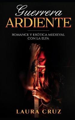 Book cover for Guerrera Ardiente