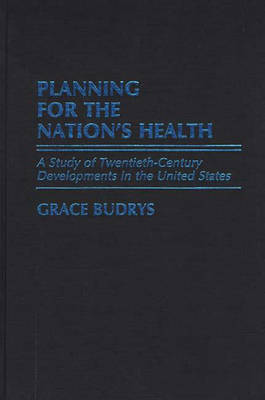 Book cover for Planning for the Nation's Health